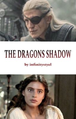 THE DRAGONS SHADOW - Aemond Targaryen  cover