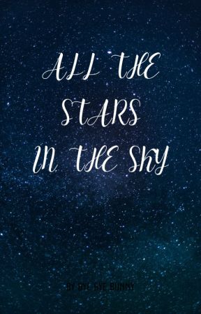 All the stars in the sky by By3By3Bunny_247