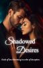 Shadowed Desires 