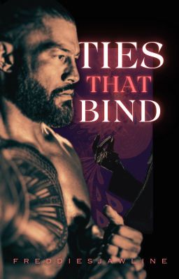 Ties That Bind - Roman Reigns [AU] cover