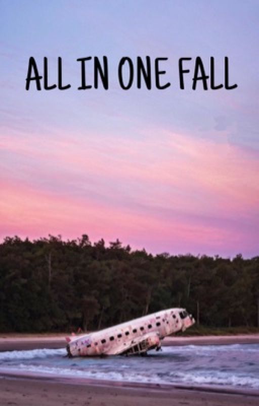  All in one fall by 0xxRetosxx0