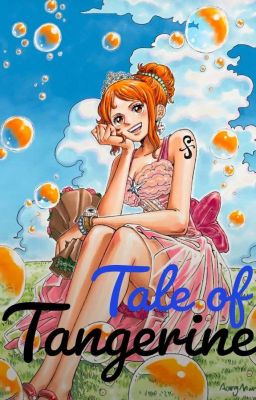 Tale Of Tangerine 🍊 (One piece) cover