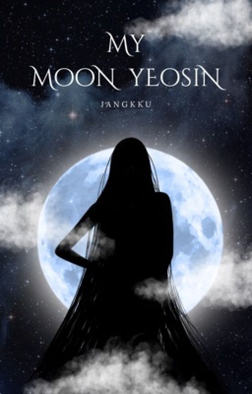 Jangkku: My Moon Yeosin by chacconeofficial_