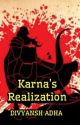 Karna's Realization by adhadivyansh