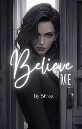 Believe Me by Shreewriteups