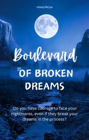 Boulevard of Broken Dreams by missy14cya