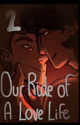 Our Ride Of A Love Life - Book 2 cover