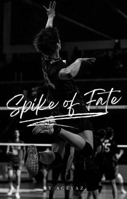 Spike of Fate | Yuki Ishikawa Fanfiction cover