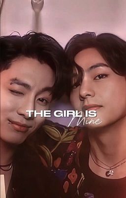 the girl is 'mine' [ taekook ff ] cover