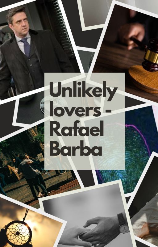 Unlikely Lovers | Rafael Barba by BarbieSVU