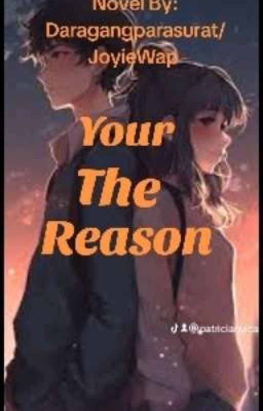 Best Friend Series No1: Your The Reason  by girlypsy44