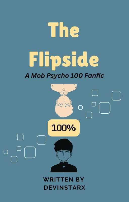 The Flipside - A Mob Psycho 100 Fanfic by devinstarx