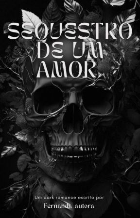 Sequestro de um amor (Série Dark #1) by Fernanda_autora