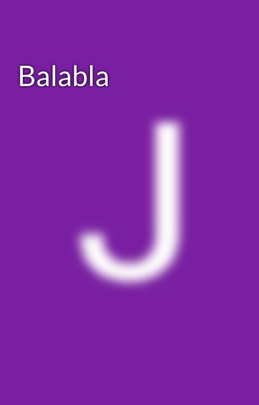 Balabla  by JuanGonzales674