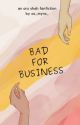 Bad For Business | An Aruden AU by xo_myra_