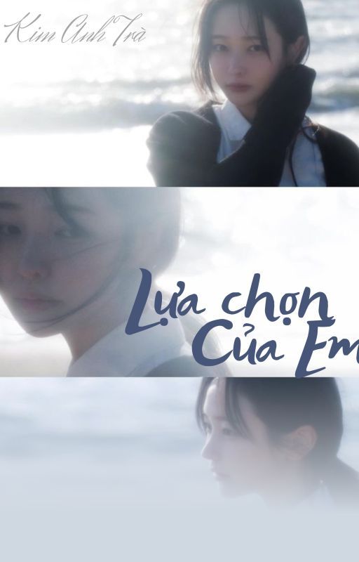 [Shortfic] Lựa chọn của em by Daisyha182