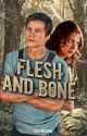 Flesh and Bone | the 100 by sagemeraki