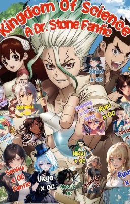 Kingdom of Science - Dr. Stone Fanfic! cover