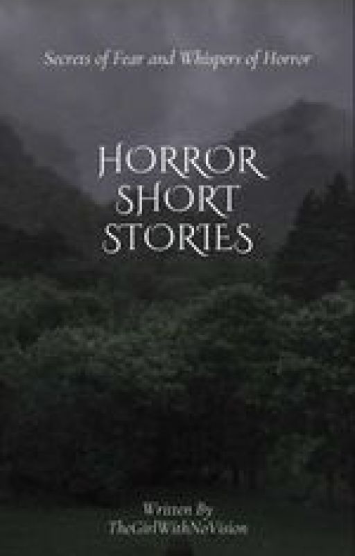 Horror Short Stories by thegirlwithnovision