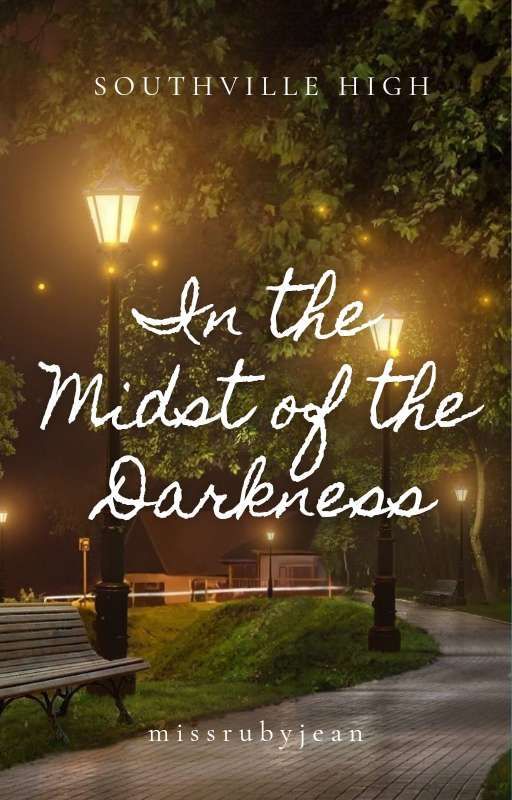 In the Midst of the Darkness  by missrubyjean