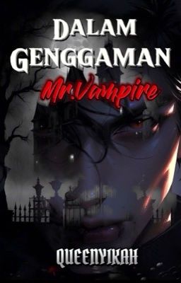 Dalam Genggaman Mr. Vampire [✔︎] cover