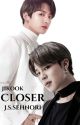 CLOSER ll Jikook ll🔞 [Complete ✅] by Sehnori