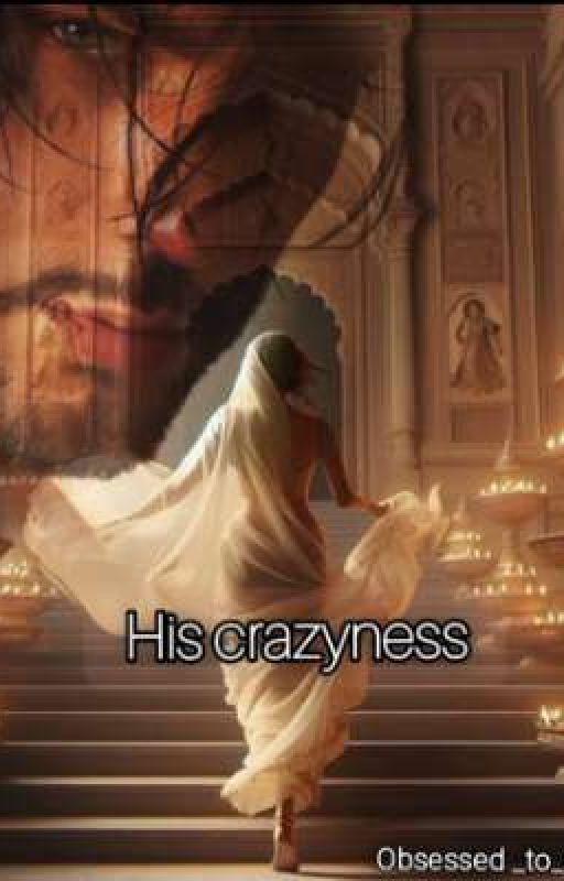 His crazyness  by Obsessed_to_Story