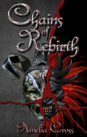 Chains of Rebirth (Dusk Series - Book 8) by AmeliaCrossGE