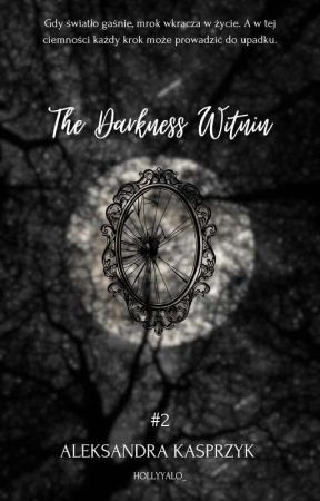 The Darkness Within by Hollyyalo_