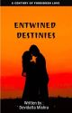 ENTWINED DESTINIES by devidatamithi