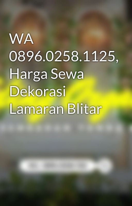 WA 0896.0258.1125, Harga Sewa Dekorasi Lamaran Blitar by sewadekorasi