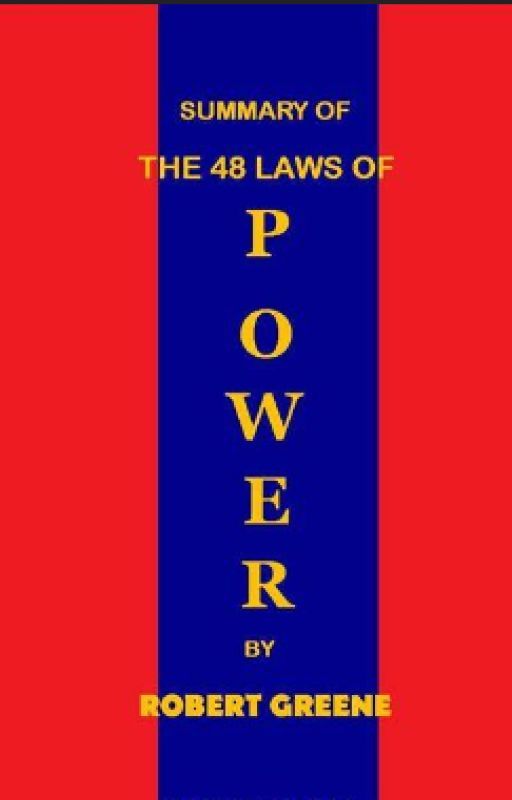 48 LAWS OF POWER (summary) by notyour_nia07