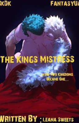 The Kings Mistress : How Two Kingdoms Became One cover