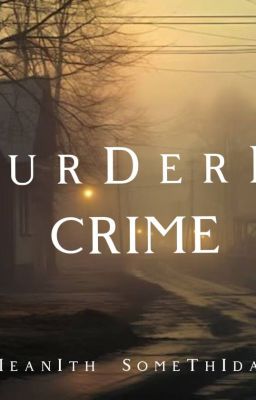 MURDERER CRIME (The nearby neighborhood of deadly) cover