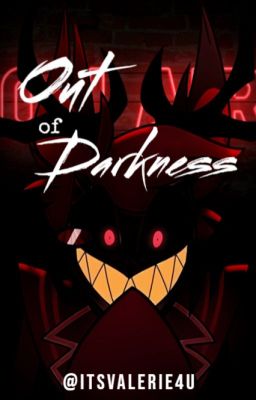 Out of Darkness (Alastor x human!fem!reader) cover