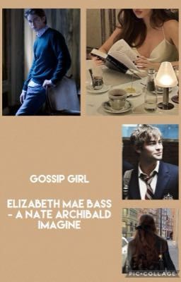 -.-.-.elizabeth mae bass-.-.-. a nate archibald imagine cover