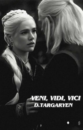 VENI, VIDI, VICI - DAEMON TARGARYEN  by darlinggsnight