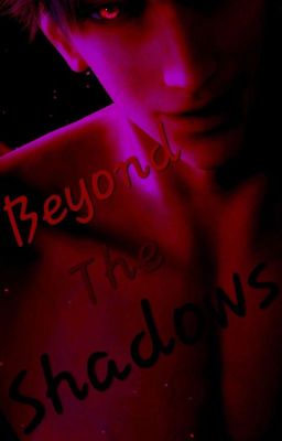 Beyond the Shadows || LADS Sylus FanFiction cover