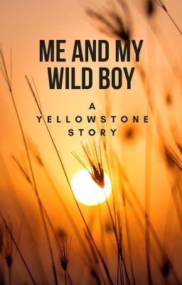 Me and My Wild Boy -A Yellowstone Story cover