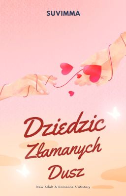 Dziedzic Złamanych Dusz ZAKOŃCZONE cover