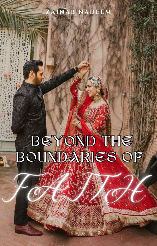 Beyond the Boundaries of FAITH                          [Sunni Shia Love Story] by z_n_05