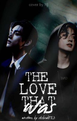 The Love that Was | Taekook cover