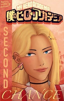 Second Chance (All Mights daughter OC) cover