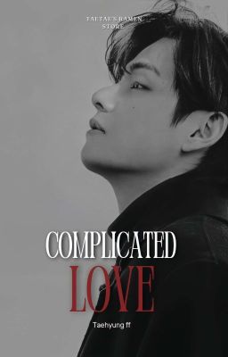 COMPLICATED LOVE (Taehyung ff) cover