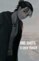 One Shots || Eren Yeager x Reader by Erens_slave