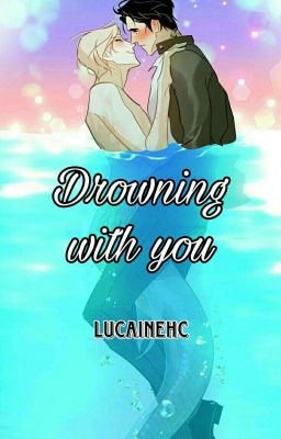 Drowning With You [BxB] cover