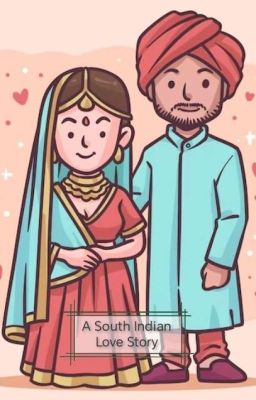 A South Indian Love Story (Arjun Das ff)  cover