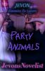 Party Animals : Jevon Enemies To Lovers - (Jake Wheeler x Devon Evans) // (BXB)