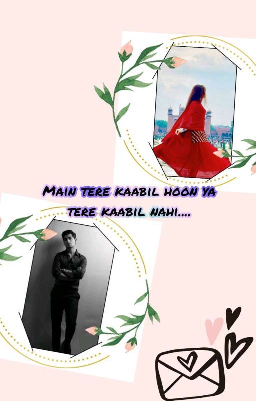 Main tere kaabil hoon ya tere kaabil nahi by JannatKhan071146