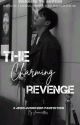 The Charming Revenge  by jeonnwrittess